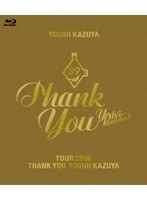 TOUR 2006 THANK YOU YOSHII KAZUYA（ブルーレイディスク）