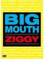 BIG MOUTH/ZIGGY