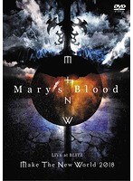 LIVE at BLITZ〜Make The New World Tour 2018〜/Mary’s Blood