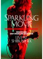 SPARKLING MOVIE-LIVE AT SHIBUYA-AX-/浅井健一 | teriffic.net