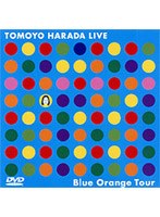 TOMOYO HARADA LIVE Blue Orange Tour/原田知世