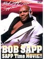 SAPP Time The MOVIE!/ボブ・サップ