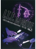 I.T.F. DJ BATTLE USA＆WESTERN HEMISPHERE 1997-2001 VOL.2 のパッケージ