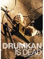 DRUMKAN IS DEAD/DRUMKAN