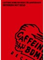 CAFFEINE BOMB RECORDS 5TH ANNIVERSARY-DRUNKERS NOT DEAD-