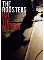IN THE MOTION/ルースターズ