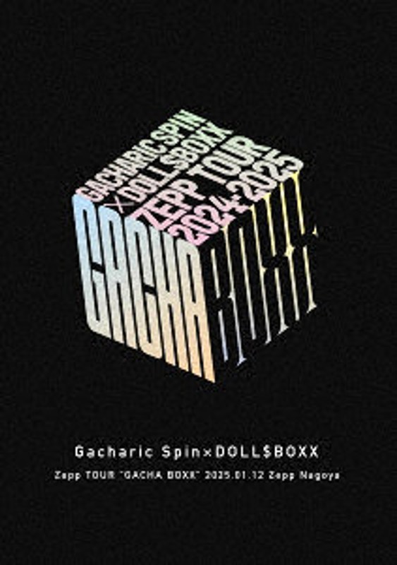 Zepp TOUR「GACHA BOXX」2025.01.12 Zepp Nagoya （ブルーレイディスク）