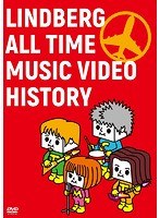 LINDBERG ALL TIME MUSIC VIDEO HISTORY/LINDBERG のパッケージ
