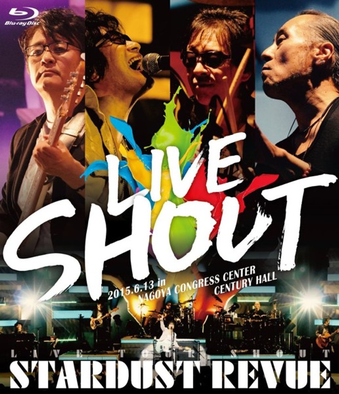 STARDUST REVUE LIVE TOUR SHOUT/STARDUST REVUE （ブルーレイディスク）