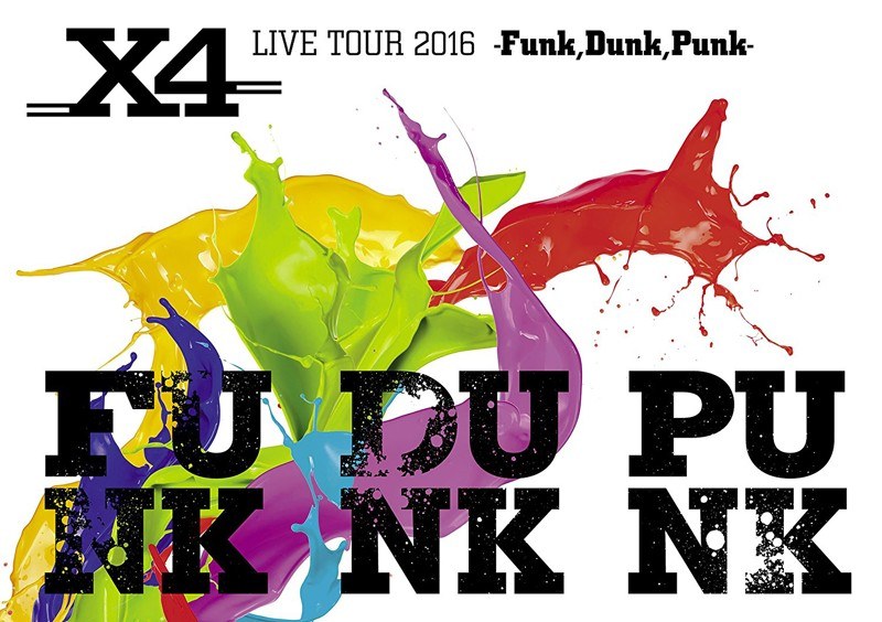X4 LIVE TOUR 2016-Funk，Dunk，Punk-/X4 （ブルーレイディスク）