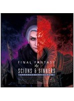 Scions ＆ Sinners:FINAL FANTASY XIV Arrangement Album（映像付サントラ/Blu-ray Disc Music） （ブルーレイディスク）