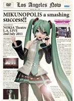 MIKUNOPOLIS in LOS ANGELES ‘はじめまして、初音ミクです’