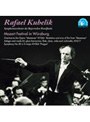 モーツァルト:フェスティバル・イン・ヴュルツブルグ/ラファエル・クーベリック