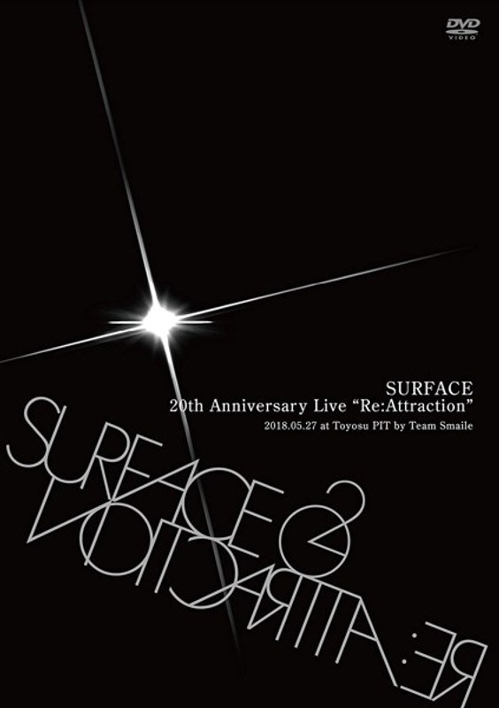SURFACE 20th Anniversary Live「Re:Attraction」/SURFACE