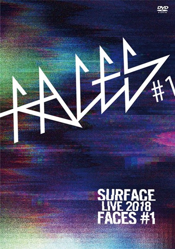 SURFACE LIVE 2018「FACES ＃1」/SURFACE