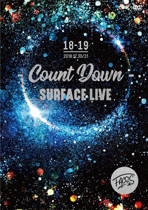 SURFACE LIVE 2018「FACES ＃2-COUNTDOWN-」/SURFACE