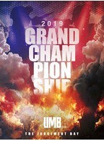 ULTIMATE MC BATTLE GRAMD CHAMPION SHIP 2019 （ブルーレイディスク）