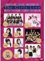The Girls Live Vol.36