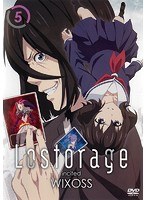Lostorage incited WIXOSS 5