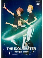 THE IDOLM@STER Prologue SideM-Episode of Jupiter-