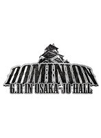 DOMINION2017 6.11 in OSAKA-JO HALL のパッケージ