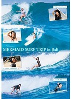MERMAID SURF TRIP in Bali