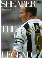 SHEARER THE LEGEND アラン・シアラー 世界最高のストライカー のパッケージ
