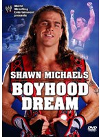 WWE ショーン・マイケルズ ボーイフッド・ドリーム