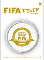 FIFAフィーバー FIFA創立100周年記念DVD（1904〜2004） VOL.1 のパッケージ