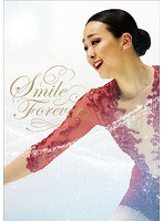 浅田真央『Smile Forever』〜美しき氷上の妖精〜 （ブルーレイディスク）