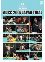 ADCC 2007 JAPAN TRIAL アブダビ・コンバット2007日本大会 のパッケージ
