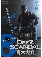 DeeZ SCANDAL 8