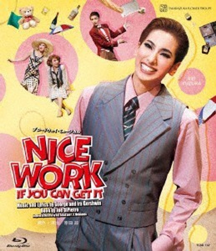花組梅田芸術劇場公演 ブロードウェイ・ミュージカル『NICE WORK IF YOU CAN GET IT』 （ブルーレイディスク）