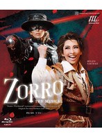 宙組東急シアターオーブ公演『ZORRO THE MUSICAL』 （ブルーレイディスク）