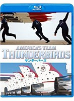 AMERICA’S TEAM THUNDERBIRDS （ブルーレイディスク）