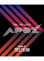 ZOOL LIVE LEGACY ’APOZ’ DAY 2（Blu-ray Disc） （ブルーレイディスク）