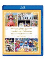 東京ディズニーシー 20周年 アニバーサリー・セレクション Part 3:2012-2017（Blu