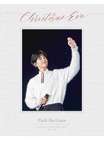 Park Bo Gum Fanmeeting in Japan ＜Christmas eve＞ 2017.12.24/パク・ボゴム のパッケージ