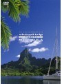 THE 5.1CH SURROUND DVDvirtual trip Tahiti MOOREA タヒチ・モーレア島 （低価格化） | teriffic.net