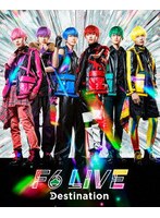 F6 LIVE「Destination」 （ブルーレイディスク）