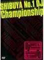 SHIBUYA NO.1 DJ CHAMPIONSHIP