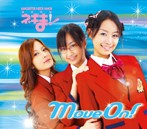TVドラマ「魔法先生ネギま！」挿入歌～Move On！（シングル）