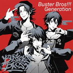 「ヒプノシスマイク-Division Rap Battle-」～Buster Bros！！！ Generation/イケブクロ・ディビジョン「Buster Bros！！！」（シングル）