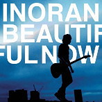 INORAN/Beautiful Now（アルバム）