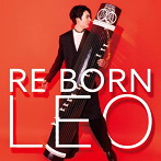 LEO/玲央 RE BORN（UHQCD）（アルバム）