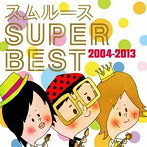 スムルース/スムルース SUPER BEST 2004～2013（アルバム）