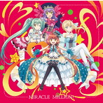 「拡散性ミリオンアーサー」内イベントテーマソング/「唯一性ミリオンアーサー」テーマソング～MIRACLE MILLION！/ランスロット（CV.赤崎千夏），ガウェイン（CV.大久保瑠美），マビノギオン（CV.南條愛乃），トリスタン（CV.久保ユリカ）（シングル）
