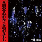 THE MODS/SHOTGUN SQUALL（アルバム）