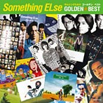 Something ELse/ゴールデン☆ベスト（アルバム）