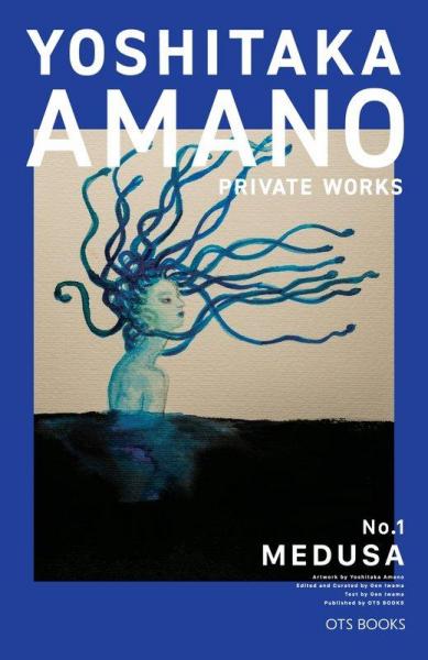 YOSHITAKA AMANO PRIVATE WORKS No.1 MEDUSA（POD）